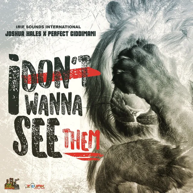 I Don't Wanna See Them (feat. Perfect Giddimani) - Single