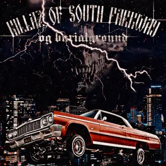 Killaz of South Parkway by OG BURIALGROUND