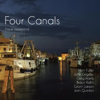 Four Canals by Dave Hammond