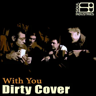 With You by Dirty Cover