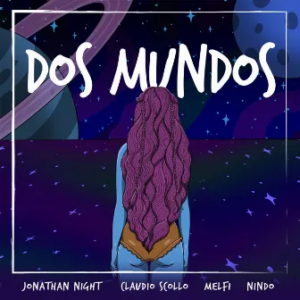 Dos Mundos by Jonathan Night