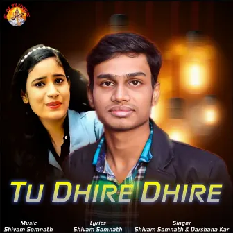 TU DHIRE DHIRE by Darshana Kar