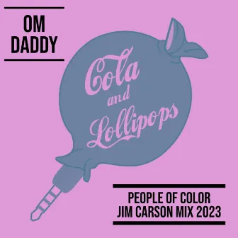 People of Color by OM Daddy