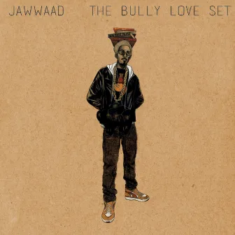 The Bully Love Set by Jawwaad