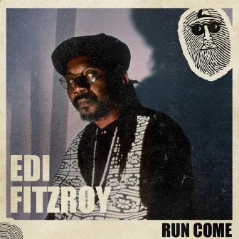 Run Come by Edi Fitzroy