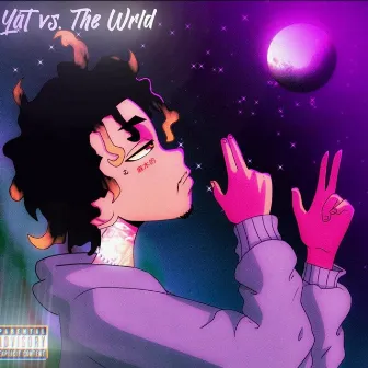 Yat vs The Wrld by Yatlife Jay