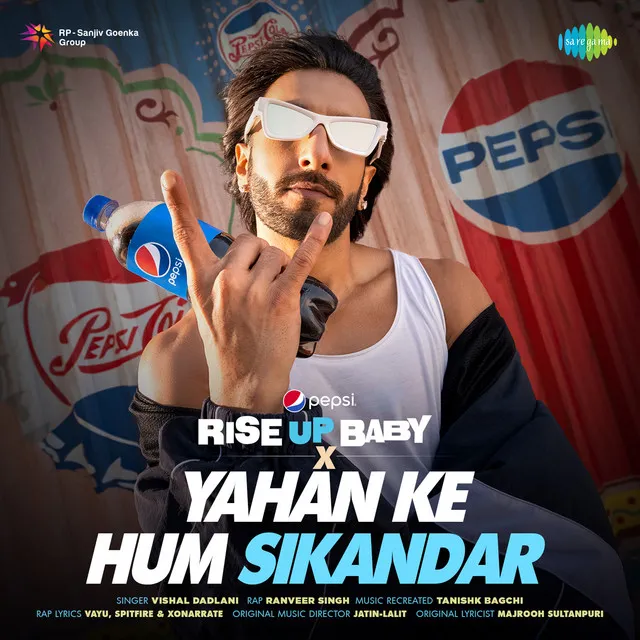 Pepsi Rise Up Baby X Yahan Ke Hum Sikandar - Single