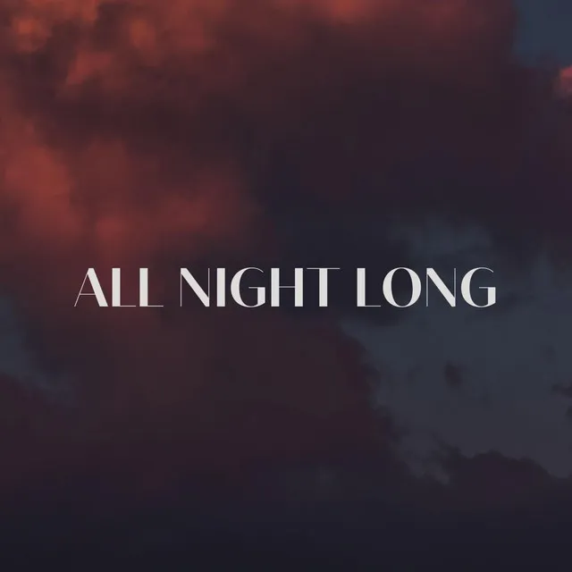 All Night Long (sped up)