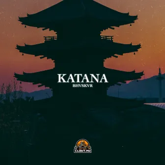 Katana by BHVSKVR