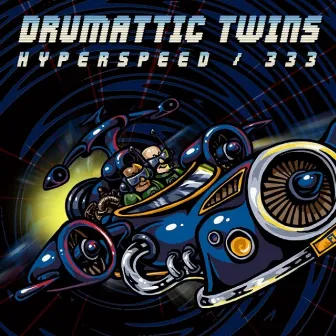 Hyperspeed by Drumattic Twins