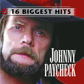 Johnny Paycheck - 16 Biggest Hits by Johnny Paycheck