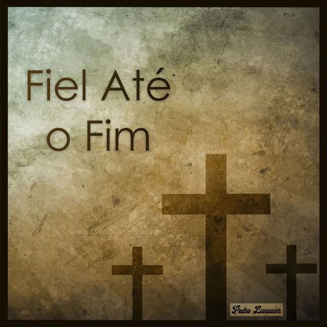 Fiel Até o Fim