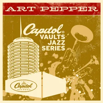 The Capitol Vaults Jazz Series by Art Pepper