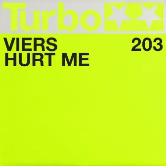 Hurt Me by Viers