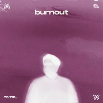 Burnout by MNTRL