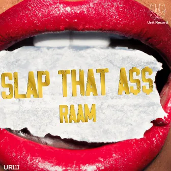 Slap That A$$ by RAAM