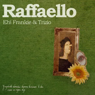 Raffaello by Trizio