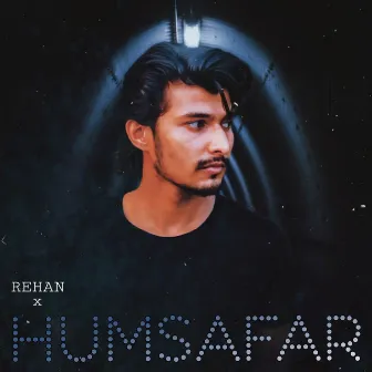 Humsafar by Rehan