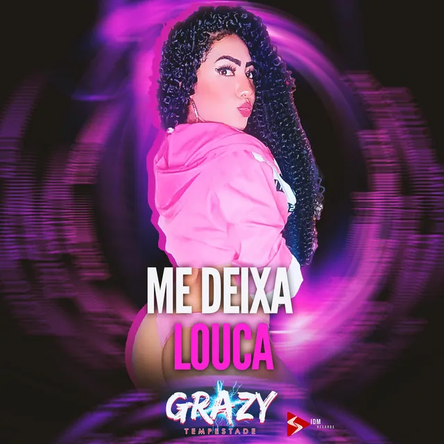 Me Deixa Louca