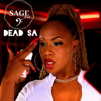 Dead sa by SAGE FWI