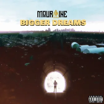 Bigger Dreams by Mouraine