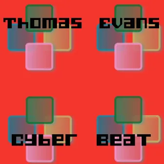 Cyber Beat by Thomas Evans