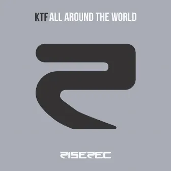 All Around the World by Ktf