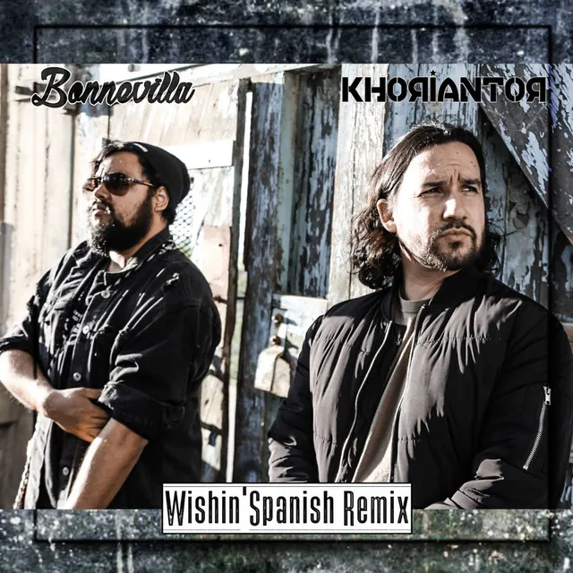 Wishin' - Spanish Remix