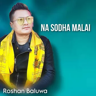 Na Sodha Malai by 