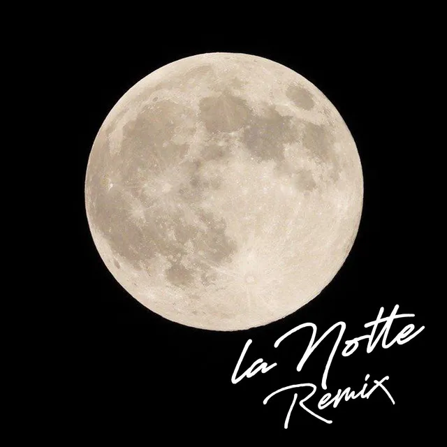 La notte - Remix