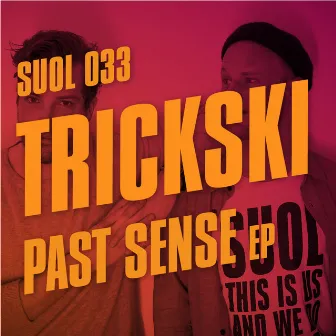 Past Sense EP by Trickski