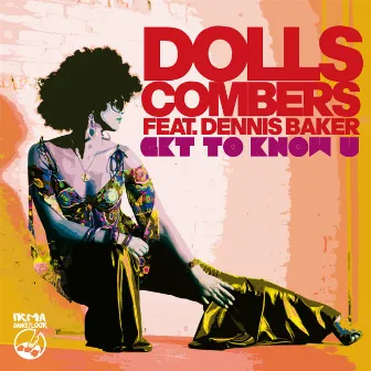 Get to Know U by Dolls Combers