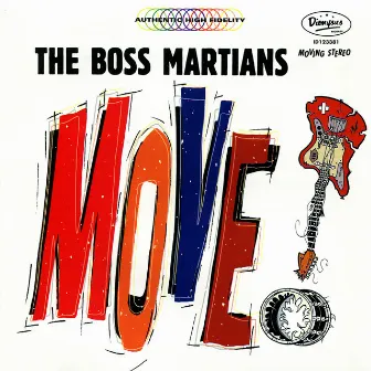 Move! by Boss Martians