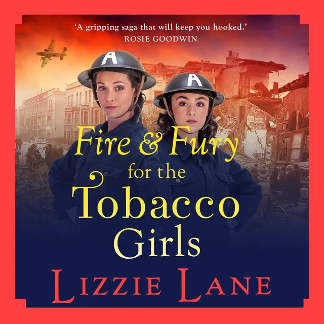 Chapter 11 - Fire and Fury for the Tobacco Girls - The Tobacco Girls, Book 3