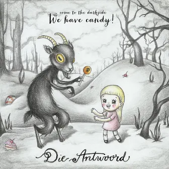 We Have Candy by Die Antwoord