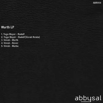 Wurth LP by Yago Moyer