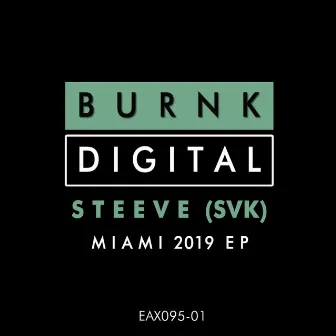 Miami 2019 EP by Steeve (SVK)