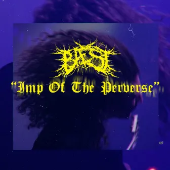 Imp of the Perverse by BAEST