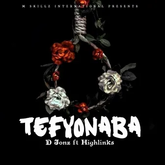 Tefyo Naba by D Jonz