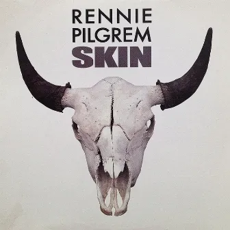 Skin by Rennie Pilgrem