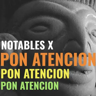 Pon Atencion by Notables X