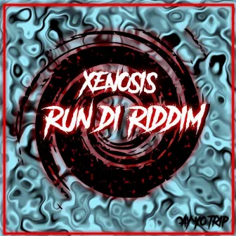 Run Di Riddim by Xenosis