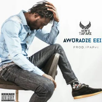 Awuradze Eei by Kofi Tafari