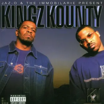 Kingz Kounty by Jaz-O & The Immobilarie