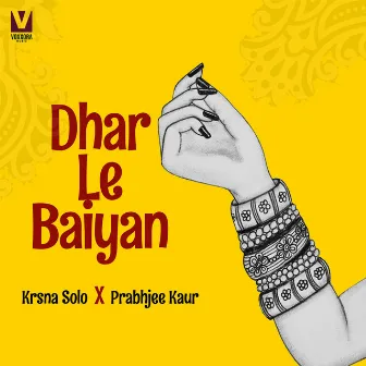 Dhar Le Baiyan by Prabhjee Kaur