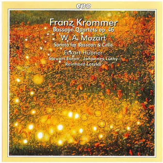 Krommer: Bassoon Quartets - Mozart: Sonata for Bassoon & Cello by Eckart Hubner