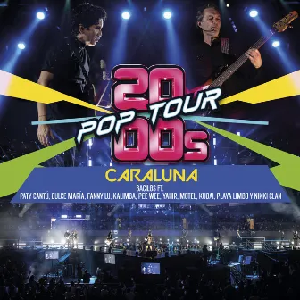 Caraluna (En Vivo) by 2000s POP TOUR