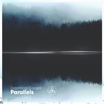 Parallels by Dreaming Cooper