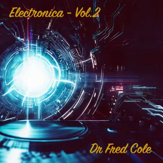 Electronica - Vol.2 by Dr Fred Cole