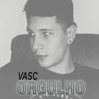 Orgulho by VASC